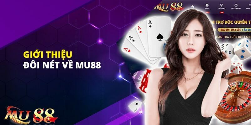 Tổng quan chi tiết về nhà cái mu88